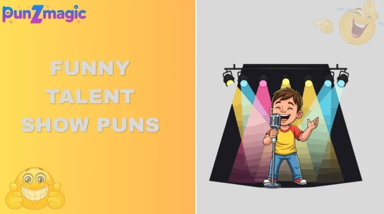 Funny Talent Show Puns