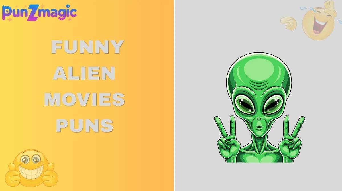 Funny Alien Movies Puns