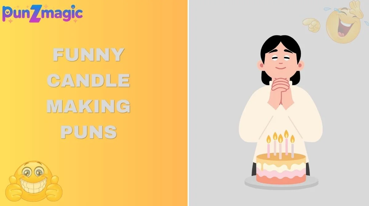 Funny Candle Making Puns