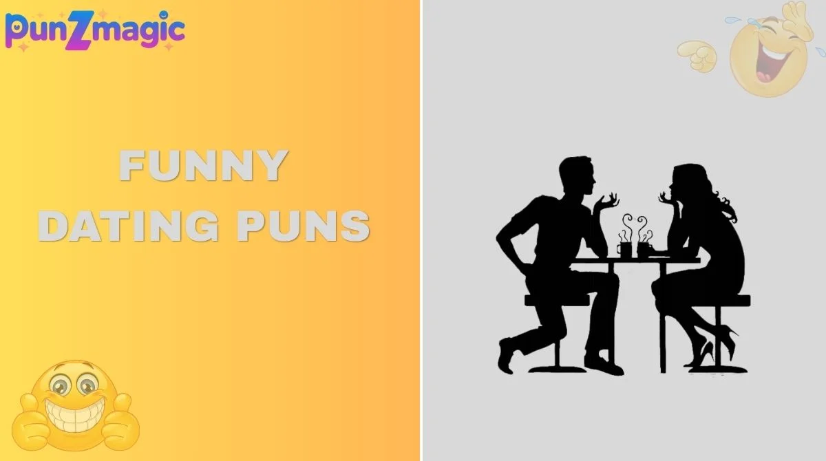 Funny Dating Puns