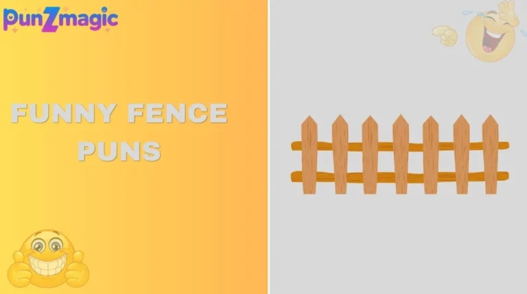 Funny Fence Puns