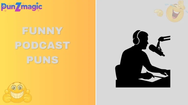 Funny Podcast Puns