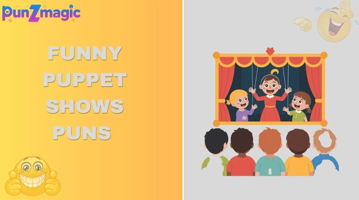 Funny Puppet Shows Puns