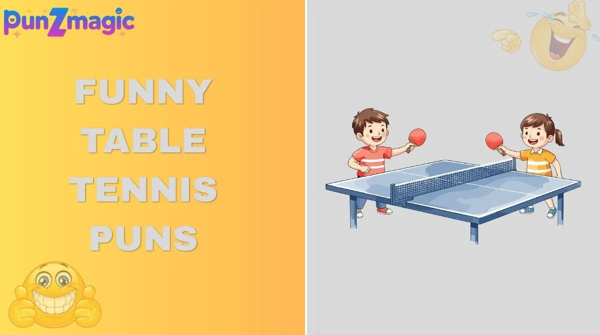 Funny Table Tennis Puns