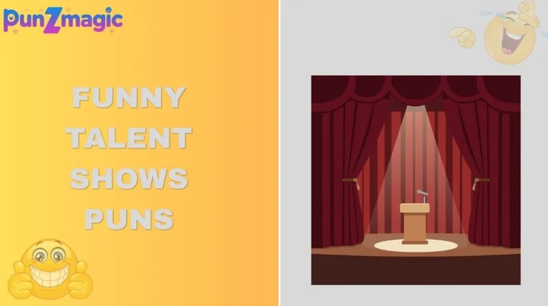 Funny Talent Shows Puns