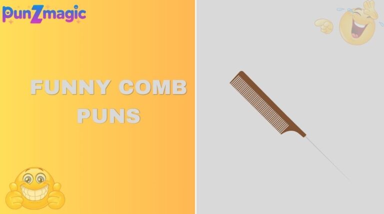 Funny Comb Puns