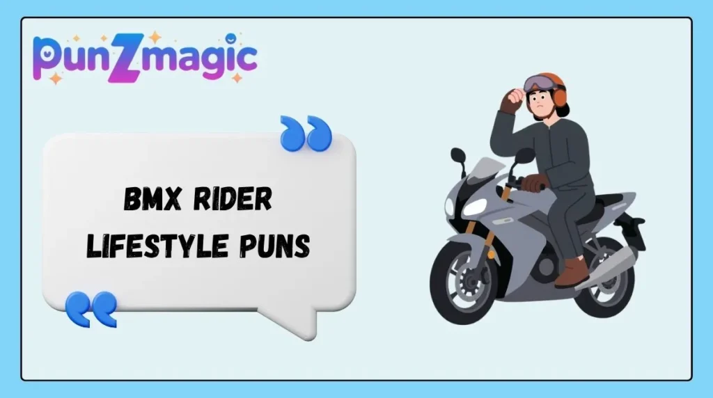 BMX Rider Lifestyle Puns