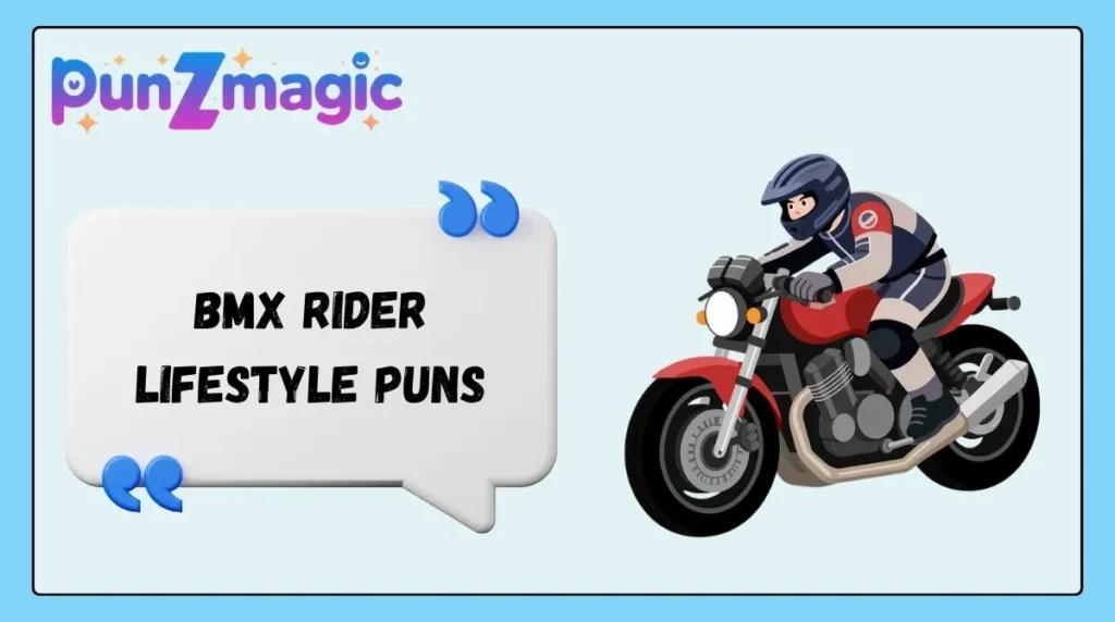 BMX Rider Lifestyle Puns