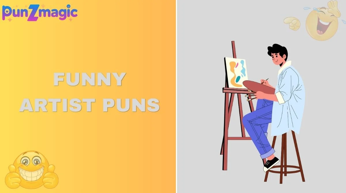 Funny Artist Puns