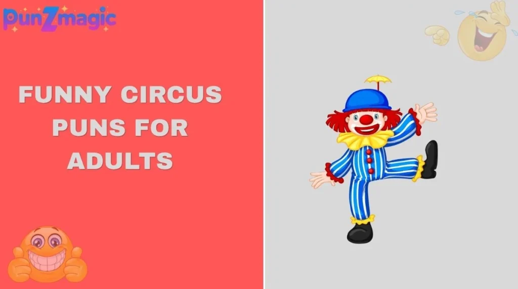 Funny Circus Puns for Adults