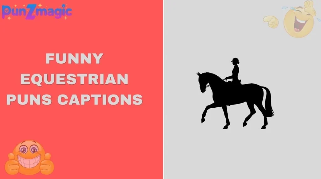 Funny Equestrian Puns Captions