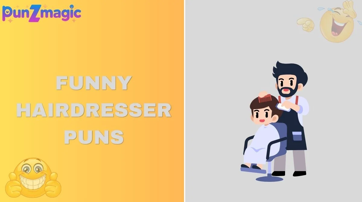Funny Hairdresser Puns