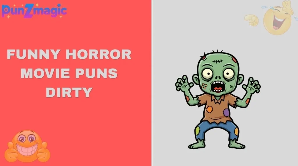 Funny Horror Movie Puns Dirty