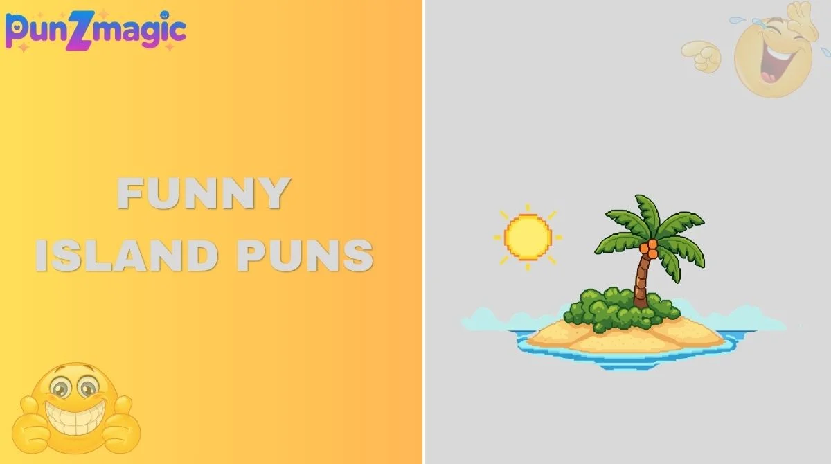 Funny Island Puns
