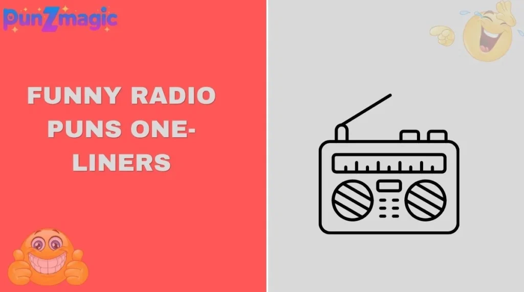Funny Radio Puns One-Liners