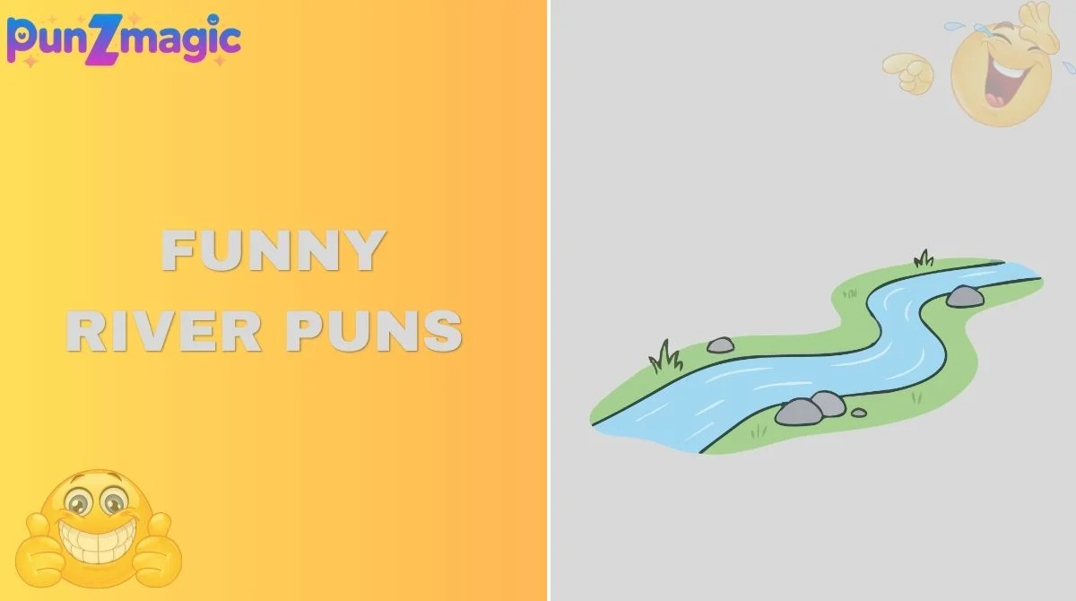 Funny River Puns