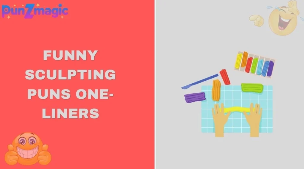 Funny Sculpting Puns One-Liners