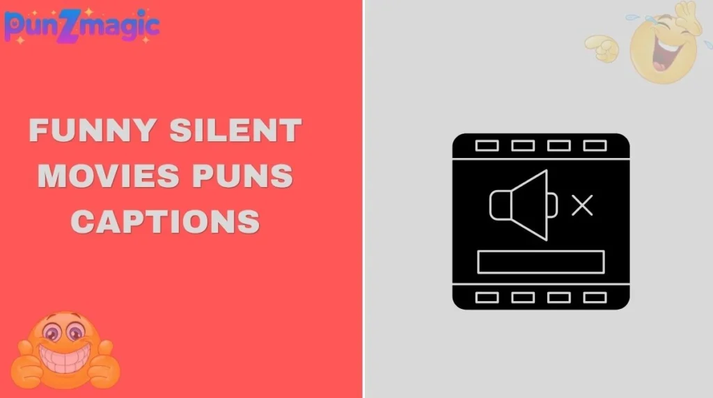 Funny Silent Movies Puns Captions