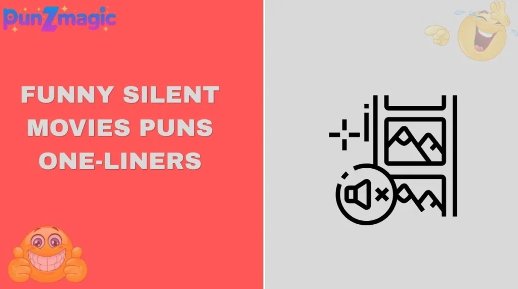 Funny Silent Movies Puns One-Liners