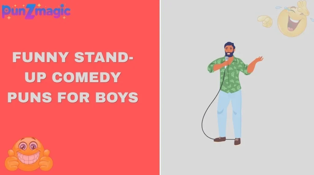 Funny Stand-Up Comedy Puns for Boys