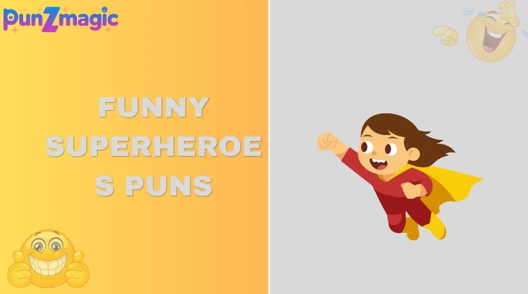 Funny Superheroes Puns