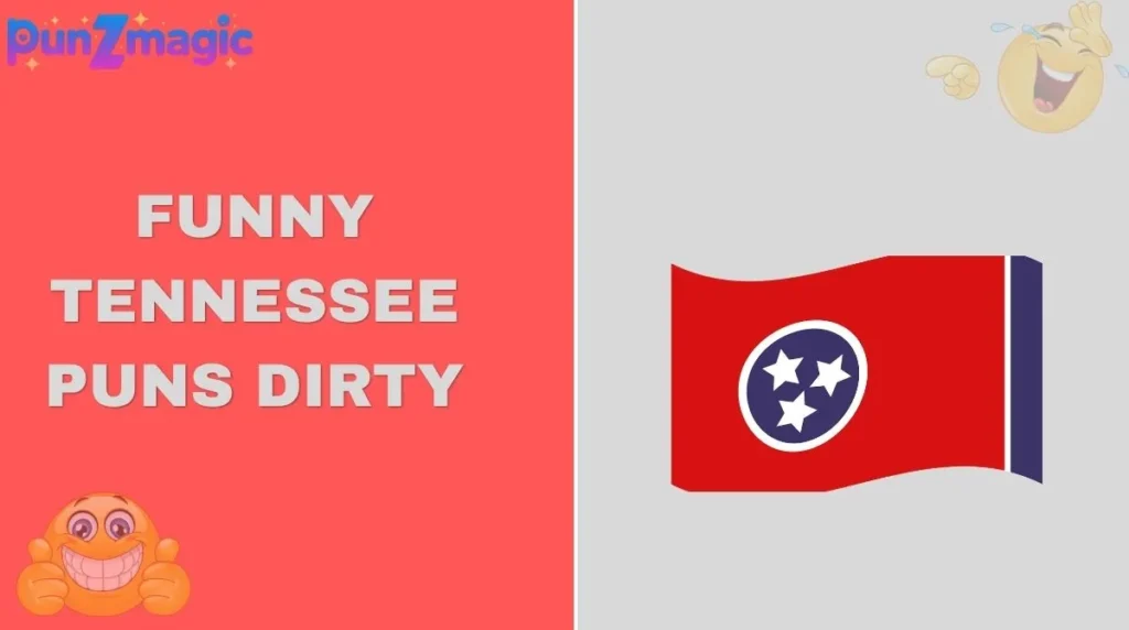 Funny Tennessee Puns Dirty