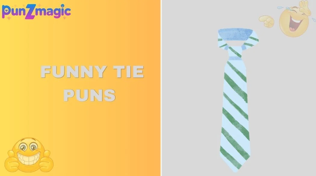 Funny Tie Puns
