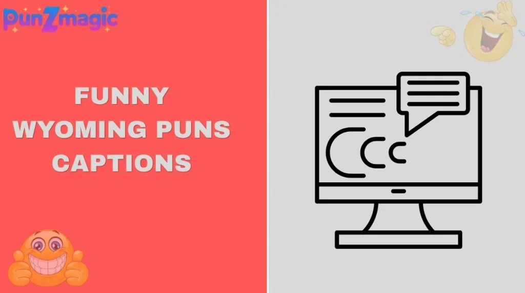 Funny Wyoming Puns Captions