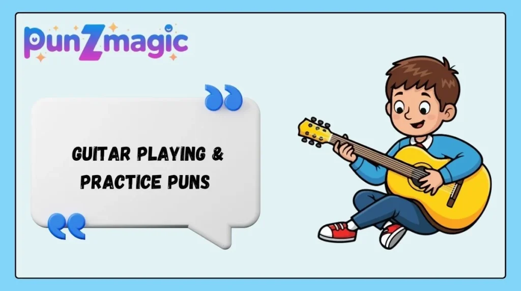 Guitar Playing & Practice Puns