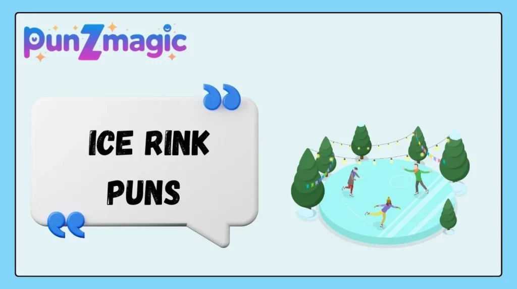 Ice Rink Puns
