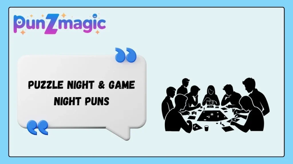 Puzzle Night & Game Night Puns