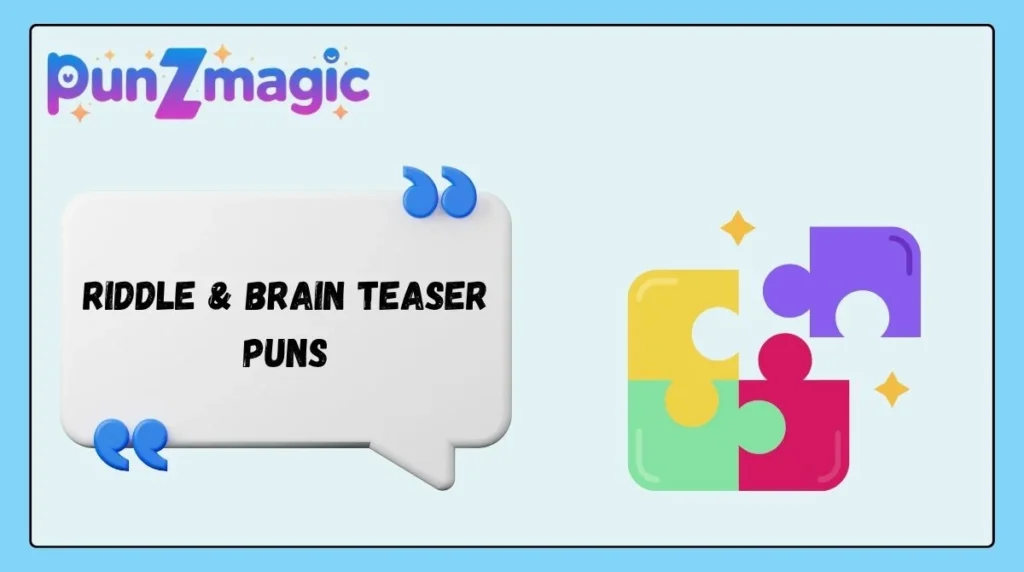 Riddle & Brain Teaser Puns