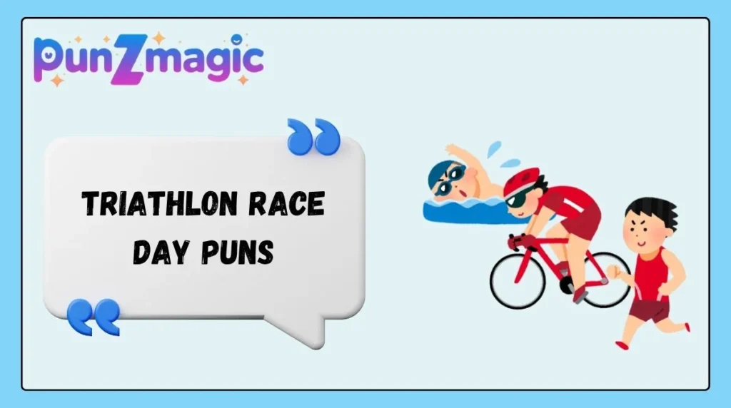 Triathlon Race Day Puns