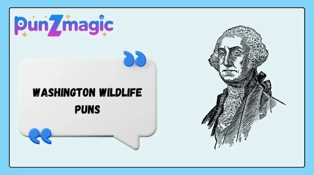 Washington Wildlife Puns