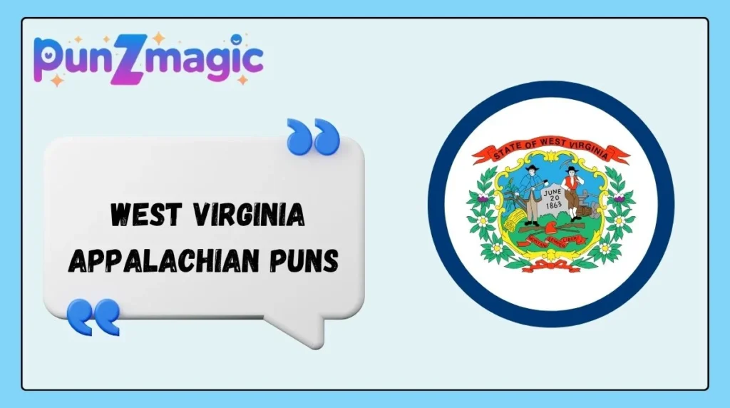  West Virginia Appalachian Puns