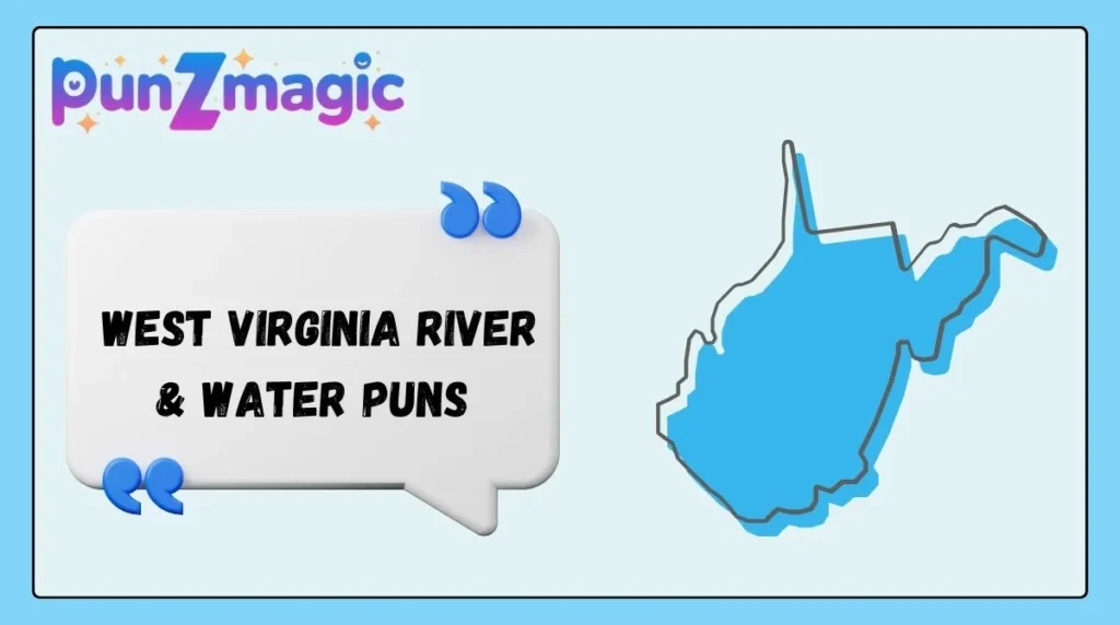  West Virginia River & Water Puns