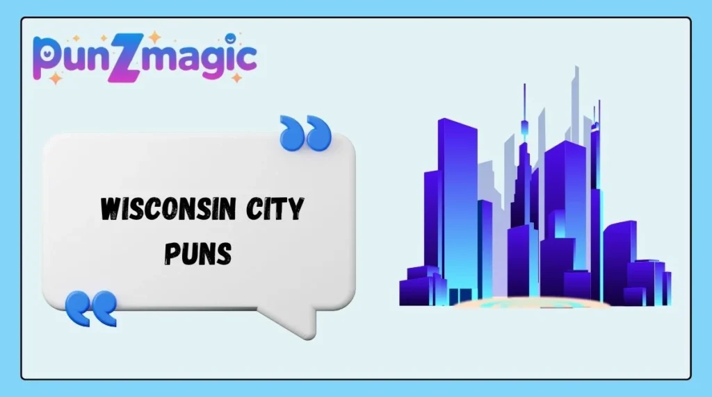 Wisconsin City Puns