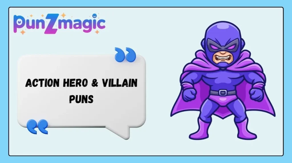 Action Hero & Villain Puns