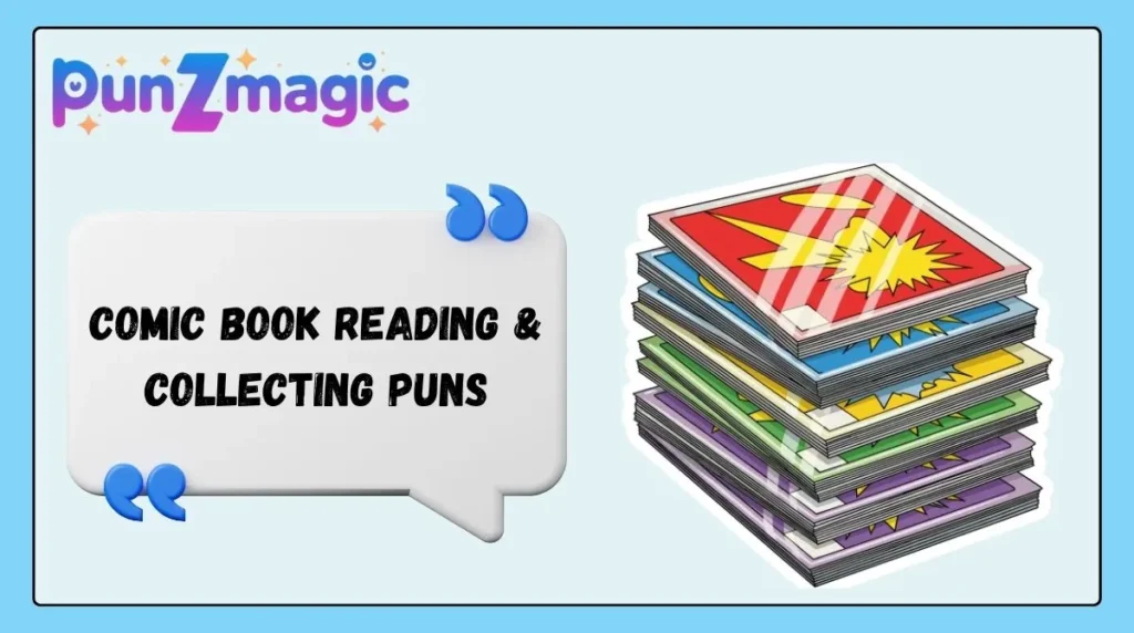 Comic Book Reading & Collecting Puns