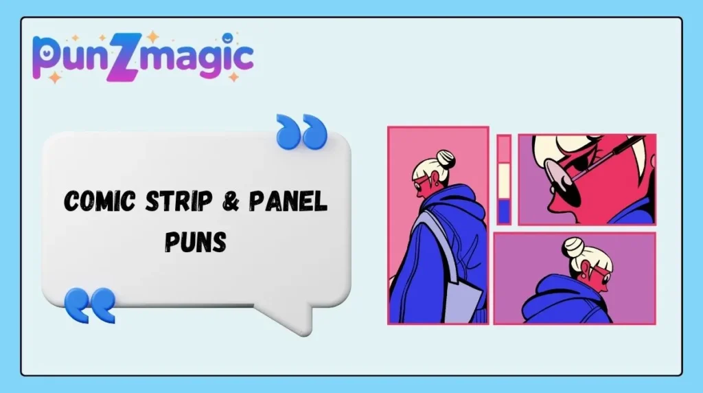 Comic Strip & Panel Puns