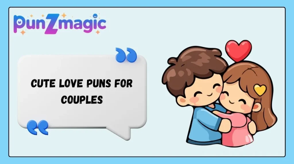 Cute Love Puns for Couples
