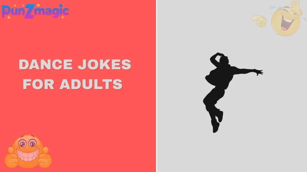 Dance Jokes for Adults