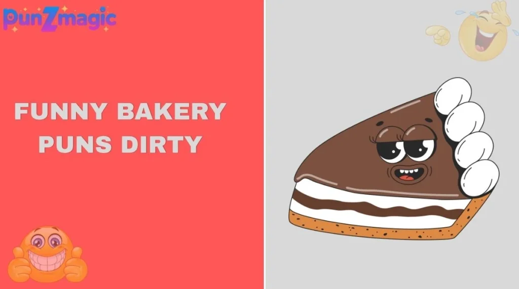 Funny Bakery Puns Dirty