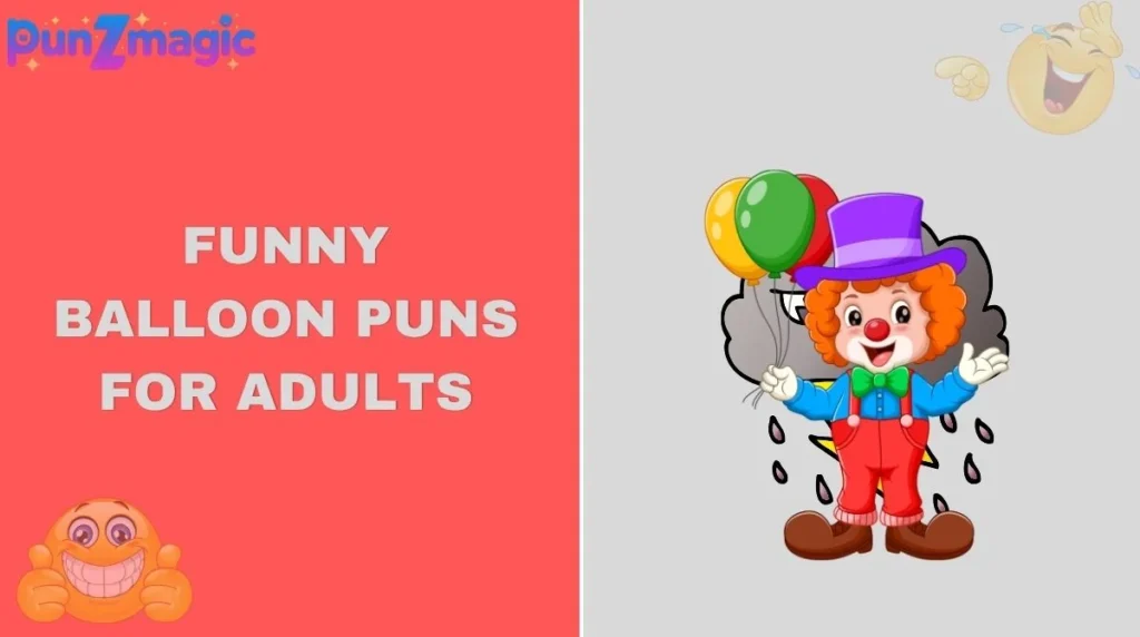 Funny Balloon Puns for Adults