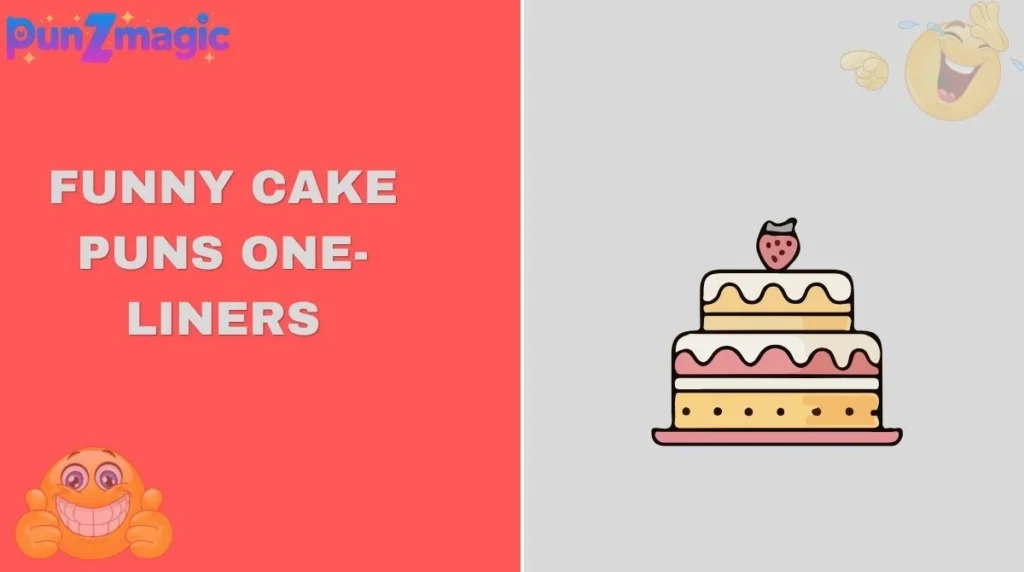 Funny Cake Puns One-Liners