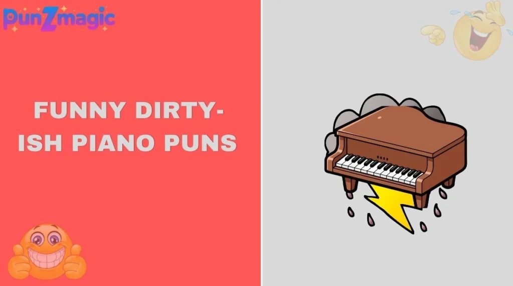 Funny Dirty-ish Piano Puns
