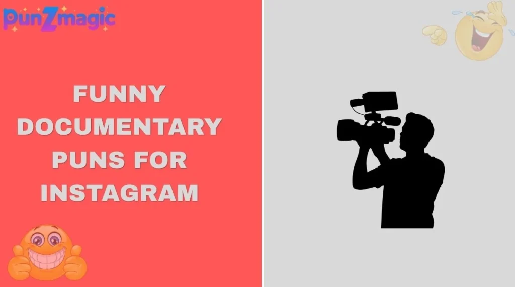 Funny Documentary Puns for Instagram