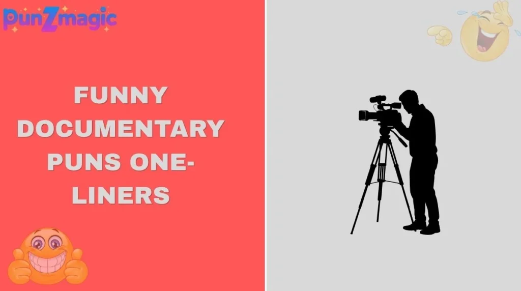 Funny Documentary Puns One-Liners