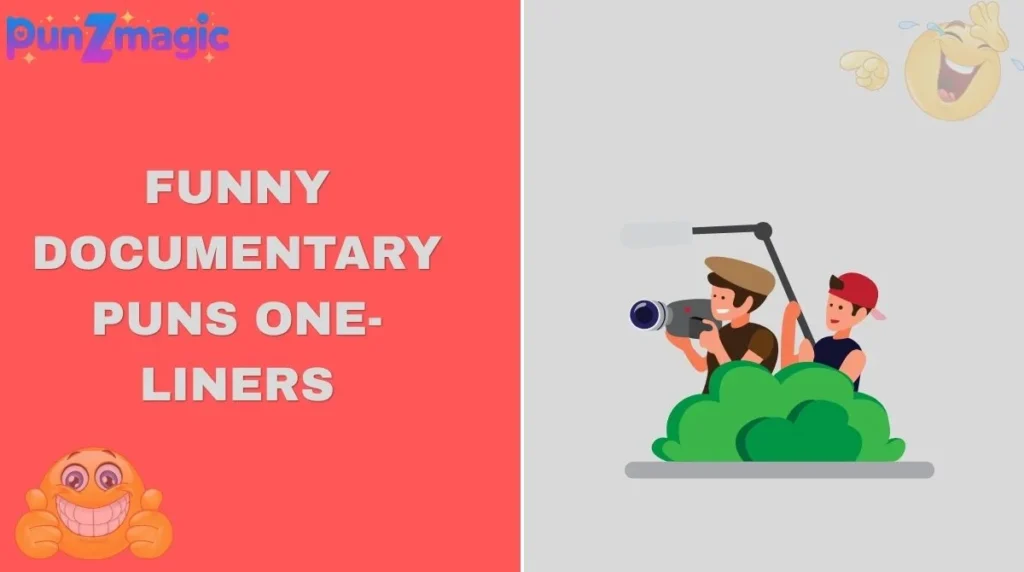 Funny Documentary Puns One-Liners