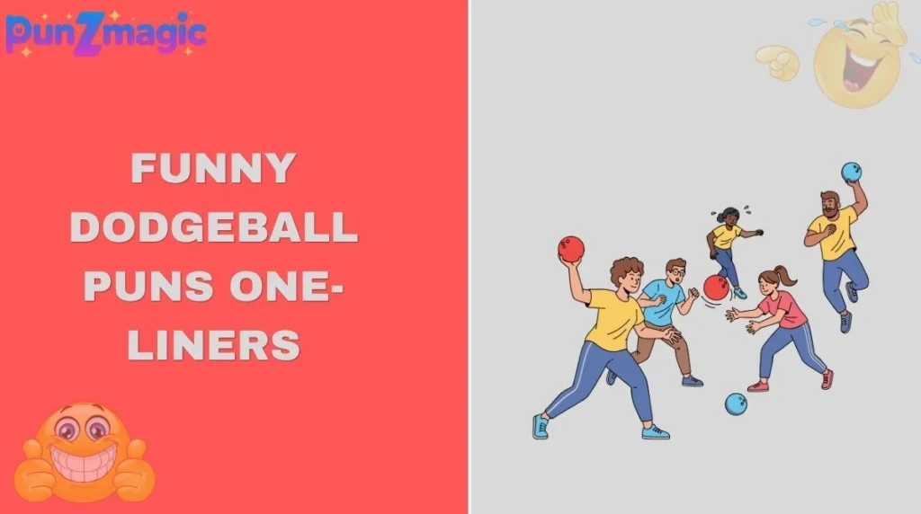Funny Dodgeball Puns One-Liners
